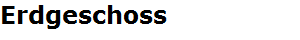 Erdgeschoss